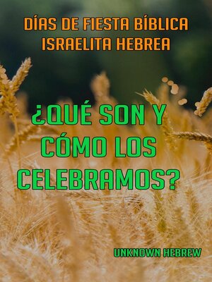 cover image of Días de Fiesta Bíblica Israelita Hebrea